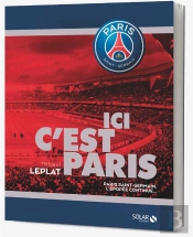 Ici C'Est Paris - Psg, L'Epopee Continue Ne