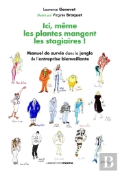 Ici, Même Les Plantes Mangent Les Stagiaires