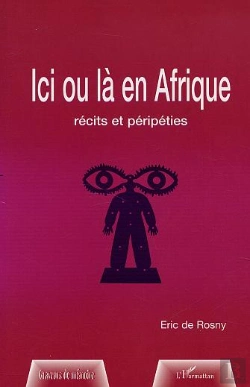Bertrand.pt - Ici Ou La En Afrique ; Recits Et Peripeties
