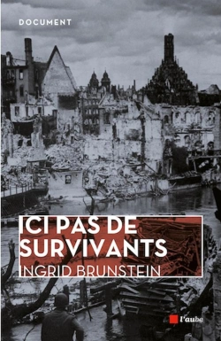 Bertrand.pt - Ici Pas De Survivants ; Une Enfance Allemande