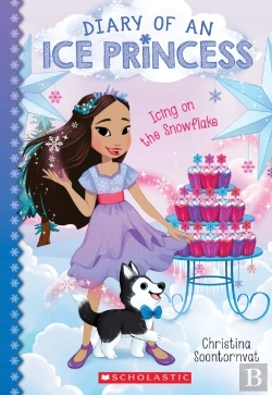 Bertrand.pt - Icing On The Snowflake (Diary Of An Ice Princess #6)