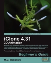 Iclone 4.31 3d Animation Beginner'S Guide