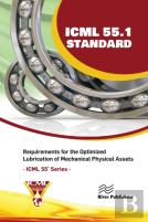 Icml 55.1 Â€“ Requirements For The Optimized Lubrication Of Mechanical Physical Assets