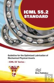 Icml 55.2 Â€“ Guideline For The Optimized Lubrication Of Mechanical Physical Assets