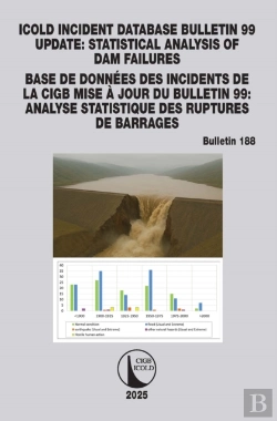 Bertrand.pt - Icold Incident Database Bulletin 99 Update / Base De Donnees Des Incidents De La Cigb Mise A Jour Du Bulletin 99