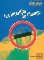 Icone-Image N°2 / 2005 : Les Interdits De L'Image