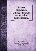 Icones Plantarum Galliae Rariorum Aut Nondum Delineatarum