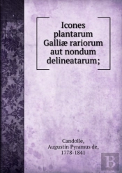 Icones Plantarum Galliae Rariorum Aut Nondum Delineatarum