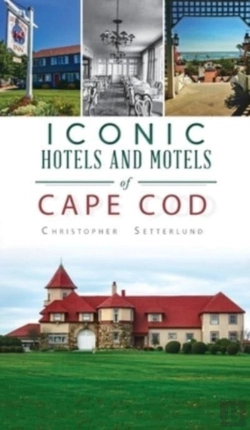 Bertrand.pt - Iconic Hotels And Resorts Of Cape Cod
