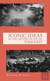 Iconic Ideas In The History Of Social Thought