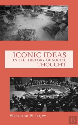Bertrand.pt - Iconic Ideas In The History Of Social Thought