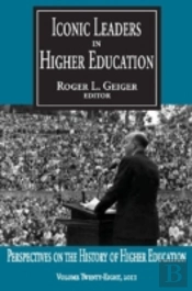 Iconic Leaders In Higher Education