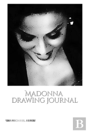 Iconic Madonna Drawing Journal Sir Michael Huhn Designer  Edition