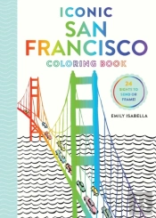 Iconic San Francisco Coloring Book