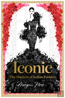Bertrand.pt - Iconic: The Masters Of Italian Fashion