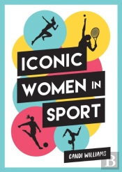 Iconic Women In Sport
