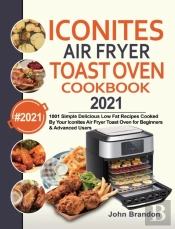 Iconites Air Fryer Toast Oven Cookbook 2021