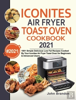Bertrand.pt - Iconites Air Fryer Toast Oven Cookbook 2021
