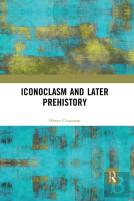 Iconoclasm And Later Prehistory