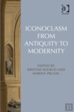 Bertrand.pt - Iconoclasm From Antiquity To Modernity