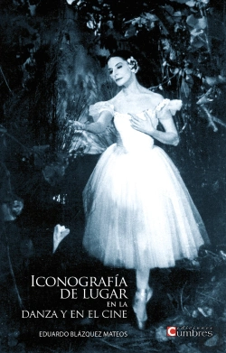 Bertrand.pt - Iconografæía De Lugar En La Danza Y En El Cine