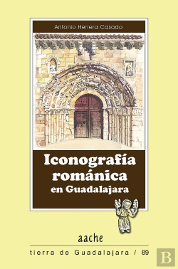 Bertrand.pt - Iconografía Románica En Guadalajara