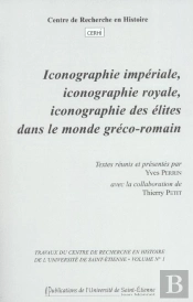 Iconographie Imperiale, Iconographie Royale, Iconographie Des Elites Dans Le Monde Greco-Romain