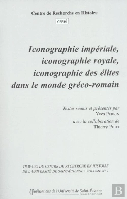 Bertrand.pt - Iconographie Imperiale, Iconographie Royale, Iconographie Des Elites Dans Le Monde Greco-Romain