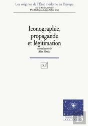Iconographie, Propagande Et Légitimation