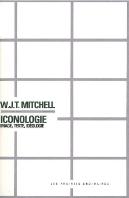 Iconologie ; Image, Texte, Idéologie