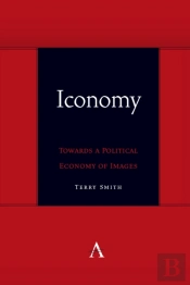 Iconomy: Towards A Political Economy Of Images