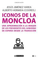 Iconos De La Moncloa Una Aproximacion A La Imagen De Presid