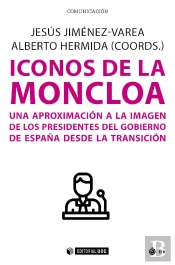 Iconos De La Moncloa Una Aproximacion A La Imagen De Presid