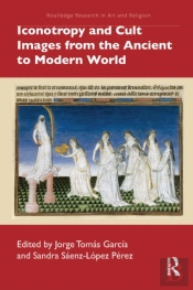 Iconotropy And Cult Images From The Ancient To Modern World