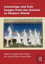 Iconotropy And Cult Images From The Ancient To Modern World