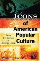 Icons Of American Popular Culture
