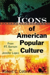Icons Of American Popular Culture