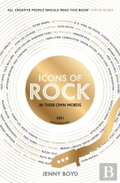 Icons Of Rock - In Their Own Words