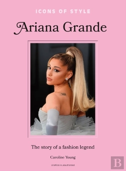 Bertrand.pt - Icons Of Style: Ariana Grande