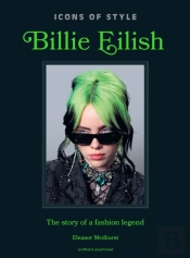 Icons Of Style: Billie Eilish