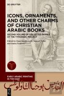 Icons, Ornaments, And Other Charms Of Christian Arabic Books