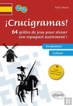 Bertrand.pt - Icrucigramas ! 64 Grilles De Jeux Pour Réviser Son Espagnol Autrement ! A2-B1