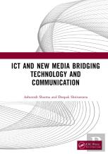 Ict And New Media Bridging Technology And Communication