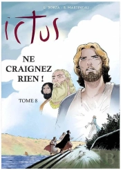 Ictus Tome 8 : Ne Craignez Rien !