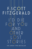 I'D Die For You: And Other Lost Stories