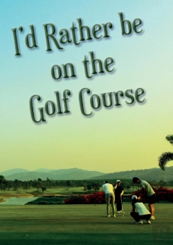 Bertrand.pt - I'D Rather Be On The Golf Course