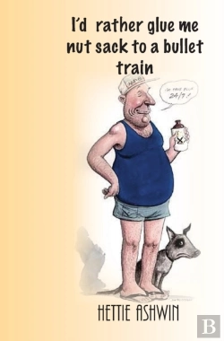 Bertrand.pt - I'D Rather Glue Me Nut Sack To A Bullet Train