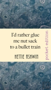 I'D Rather Glue Me Nut Sack To A Bullet Train