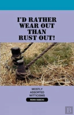 Bertrand.pt - I'D Rather Wear Out Than Rust Out