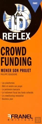 Id Reflex Crowdfunding Guide Du Financement Participatif